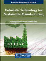 AdvancedManufacturingTechniques:EnablingSustainableProduction